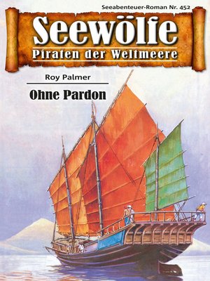 cover image of Seewölfe--Piraten der Weltmeere 452